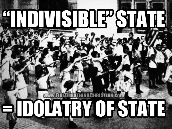 “Indivisible” Government = Idolatry Of Government “Indivisible” Government = Idolatry Of Government